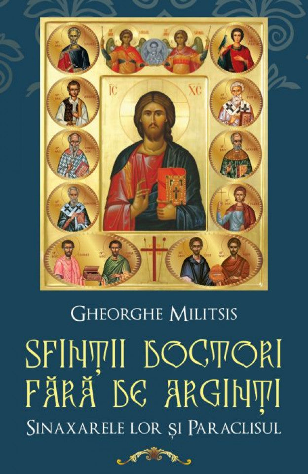 Sfinții Doctori fără de arginți. Sinaxarele lor și Paraclisul