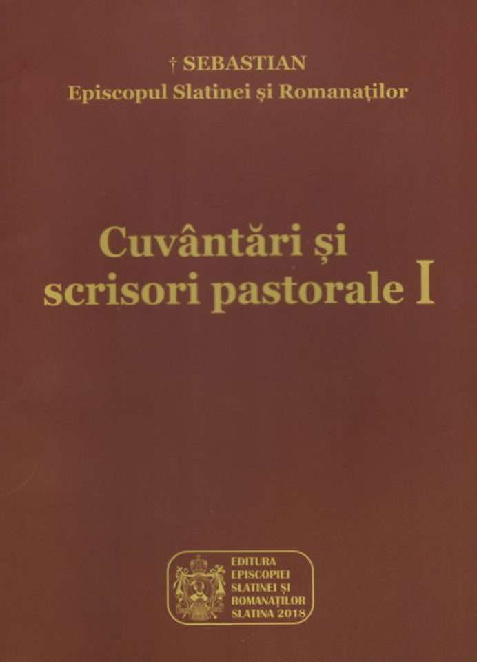 Cuvântări și scrisori pastorale. Vol. 1