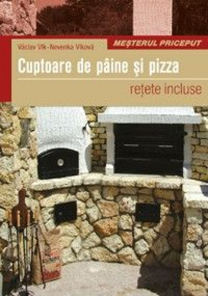 Cuptoare de pâine şi pizza. Reţete incluse