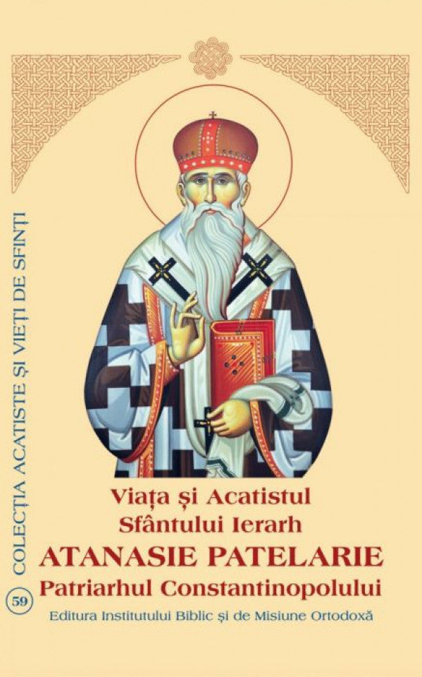 Viaţa şi Acatistul Sfântului Ierarh Atanasie Patelarie