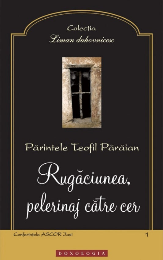 Rugăciunea, pelerinaj către cer