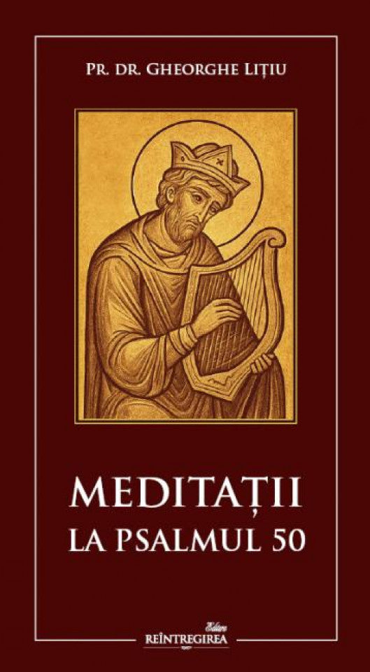 Meditații la Psalmul 50