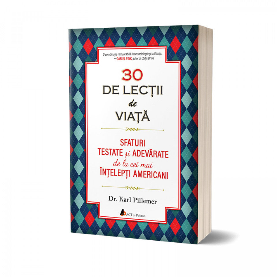 30 de Lecții de viață. Învață să îți trăiești viața ca un expert! Ediția a II-a