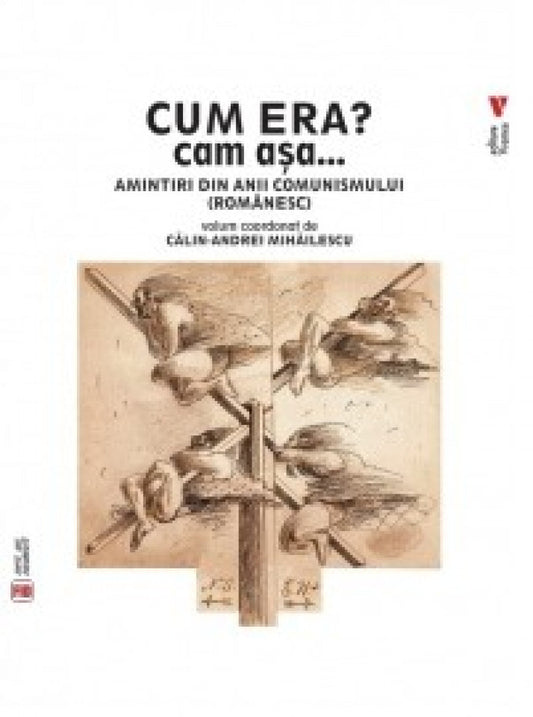 Cum era? cam așa... Amintiri din anii comunismului (românesc)