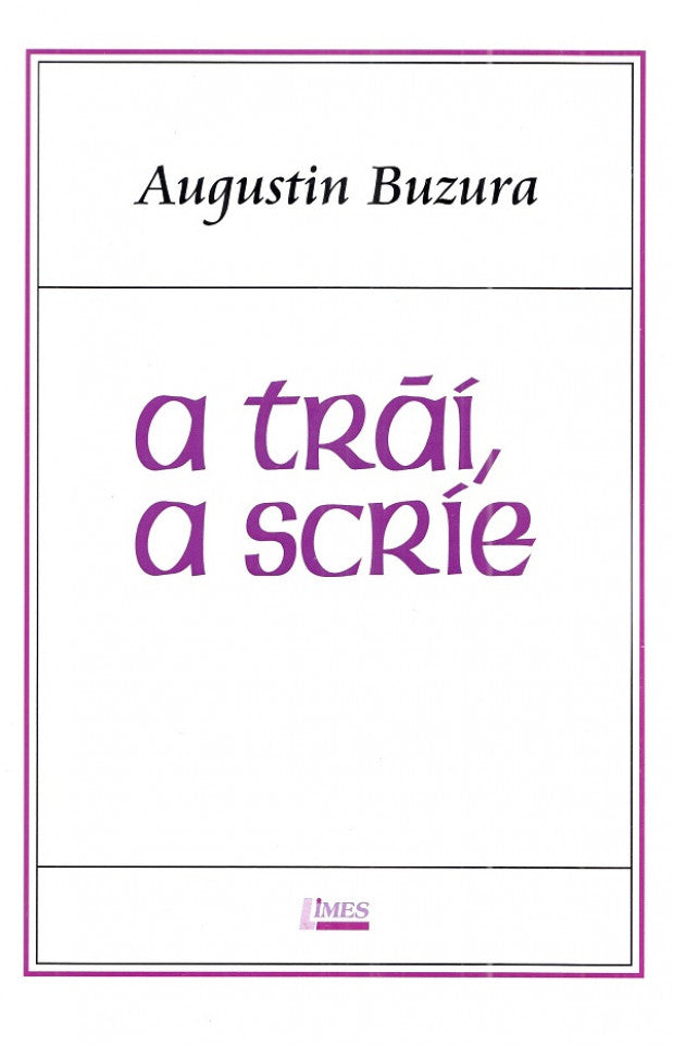 A trăi, a scrie