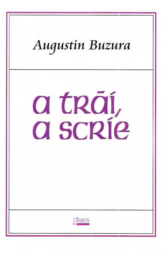 A trăi, a scrie
