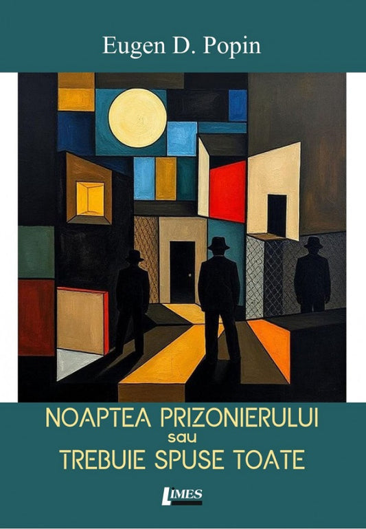 Noaptea prizonierului sau Trebuie spuse toate