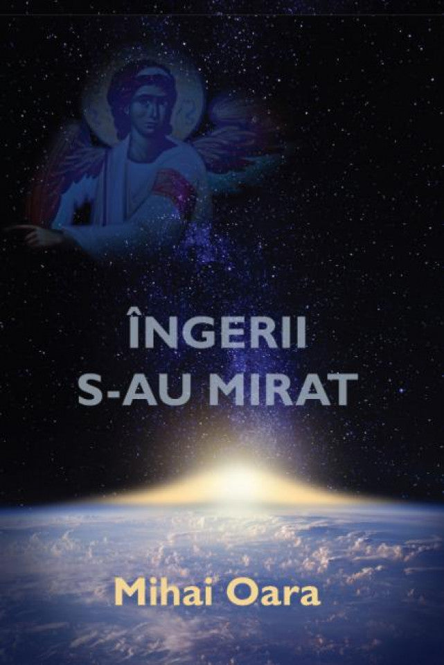 Îngerii s-au mirat