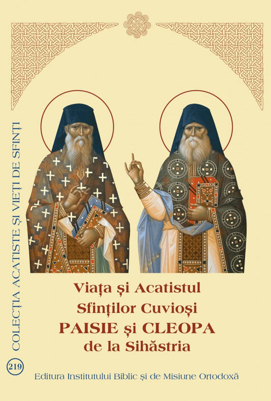 Viața și Acatistul Sfinților Cuvioși Paisie și Cleopa de la Sihăstria