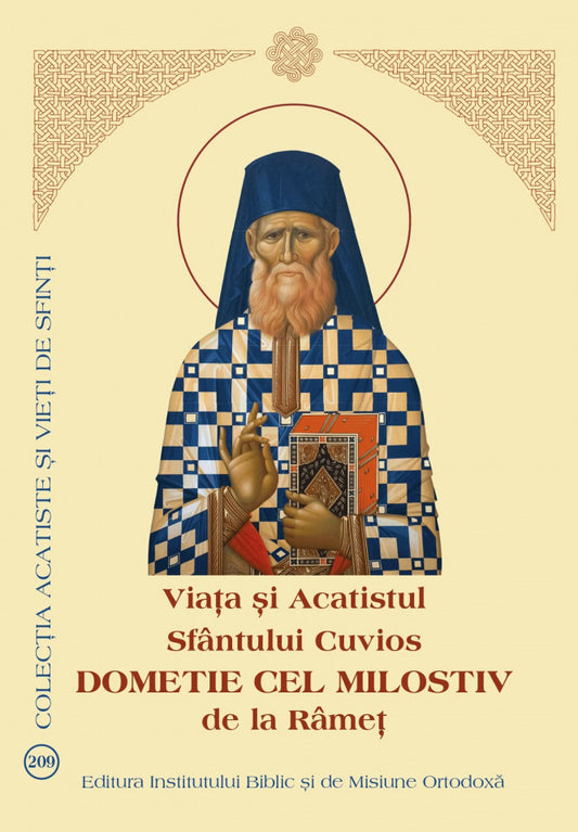 Viața și Acatistul Sfântului Cuvios Dometie cel Milostiv de la Râmeț