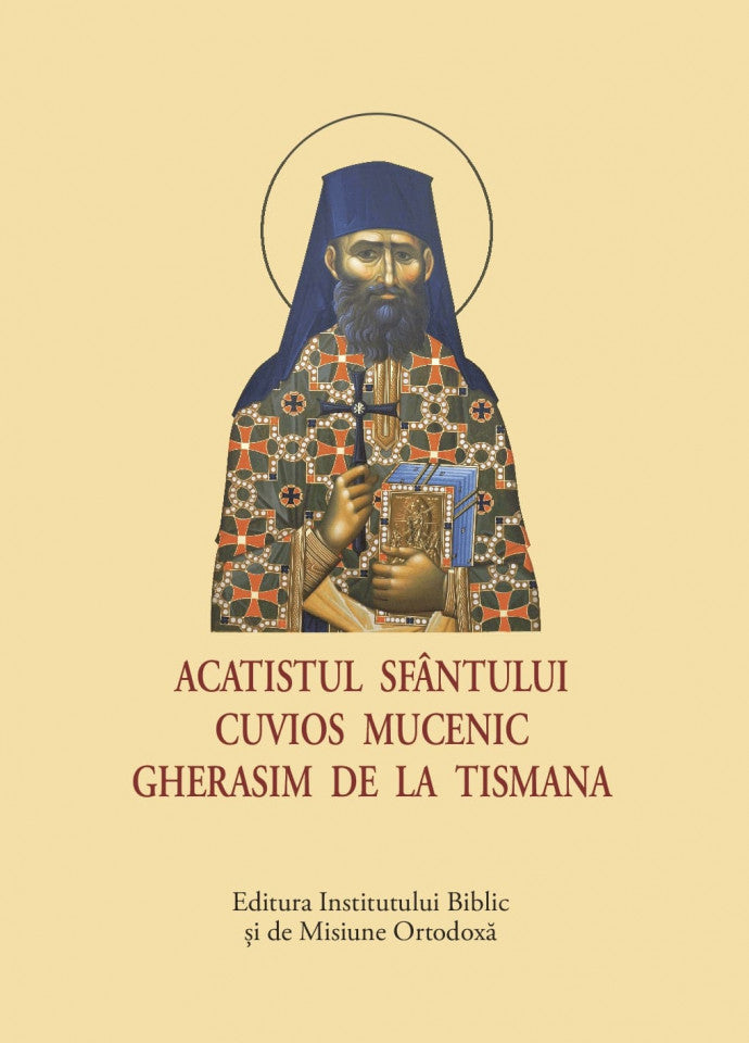 Acatistul Sfântului Cuvios Mucenic Gherasim de la Tismana – format mic