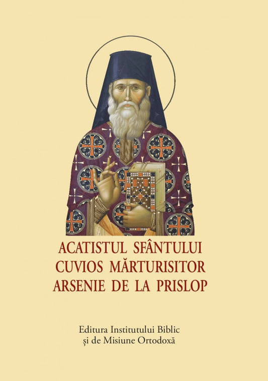 Acatistul Sfântului Cuvios Mărturisitor Arsenie de la Prislop – format mic