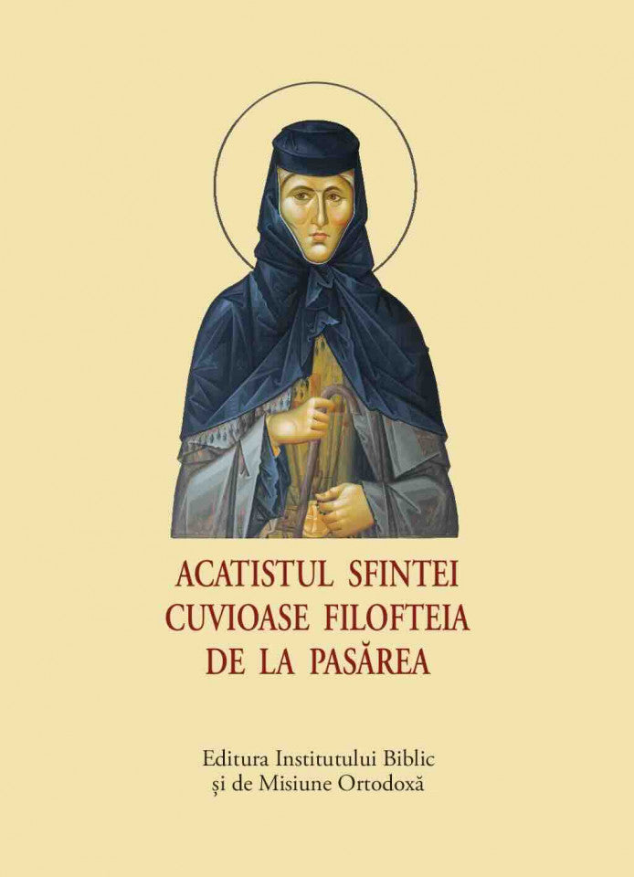 Acatistul Sfintei Cuvioase Filofteia de la Pasărea – format mic