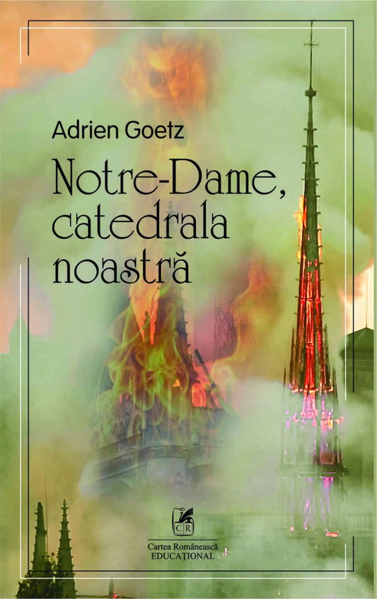 Notre-Dame, catedrala noastră
