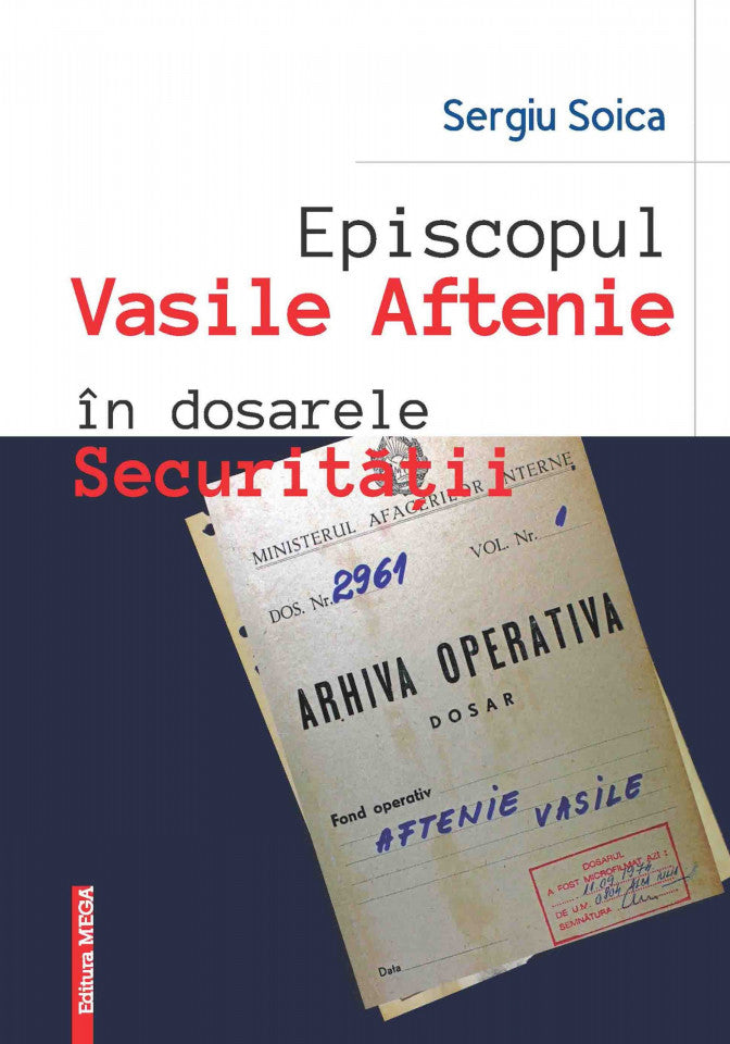 Episcopul Vasile Aftenie în dosarele Securității