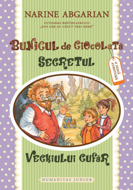 Bunicul de ciocolată II. Secretul vechiului cufăr