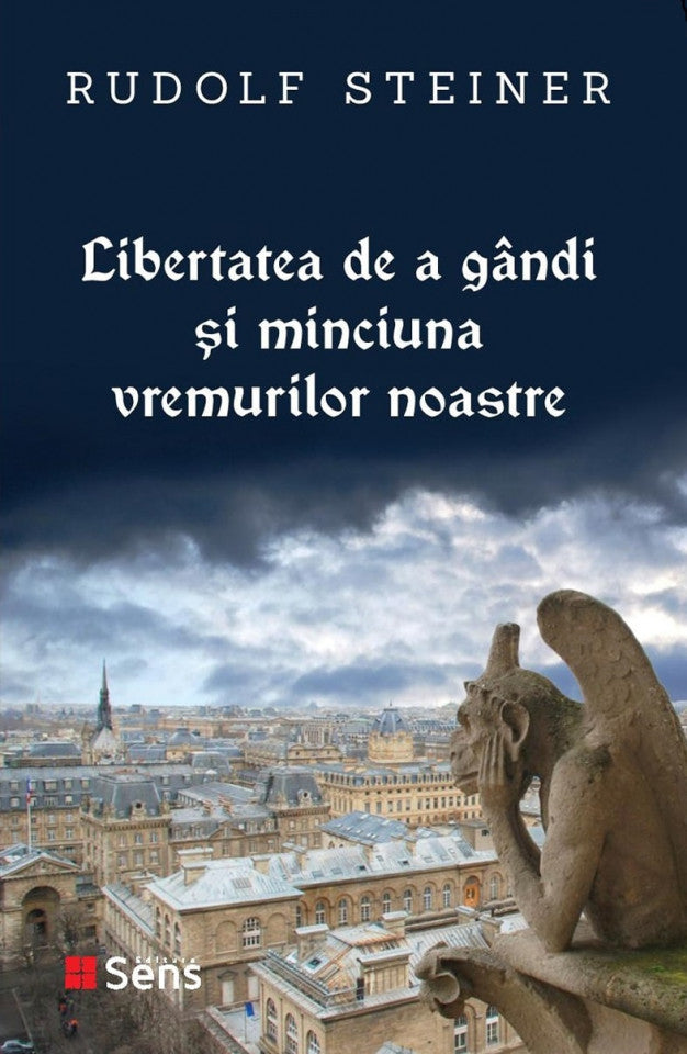 Libertatea de a gândi și minciuna vremurilor noastre