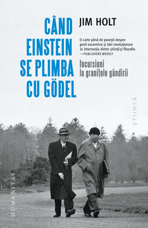 Când Einstein se plimba cu Gödel