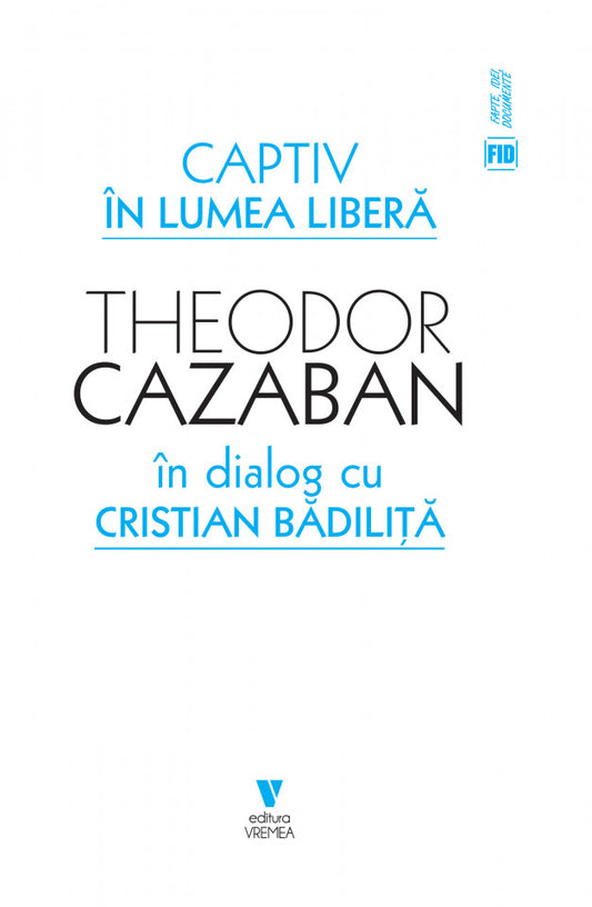 Captiv în lumea liberă