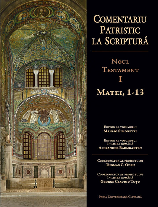 Comentariu patristic la Scriptură. Noul Testament, vol. 1. Matei, 1-13