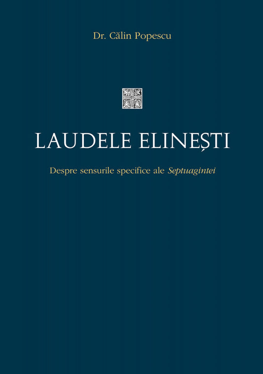 Laudele elinești. Despre sensurile specifice ale Septuagintei