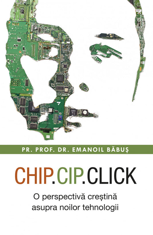 Chip, cip, click. O perspectivă creștină asupra noilor tehnologii