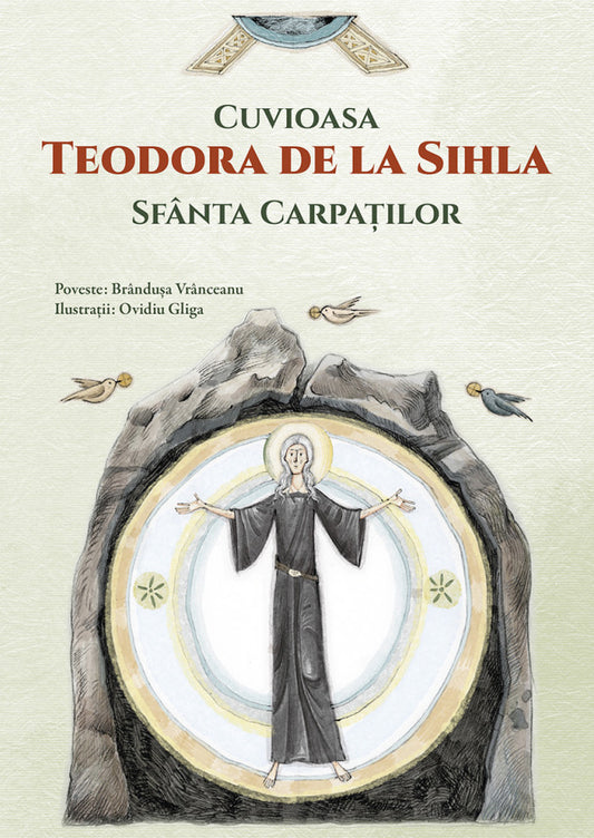 Cuvioasa Teodora de la Sihla, Sfânta Carpaților