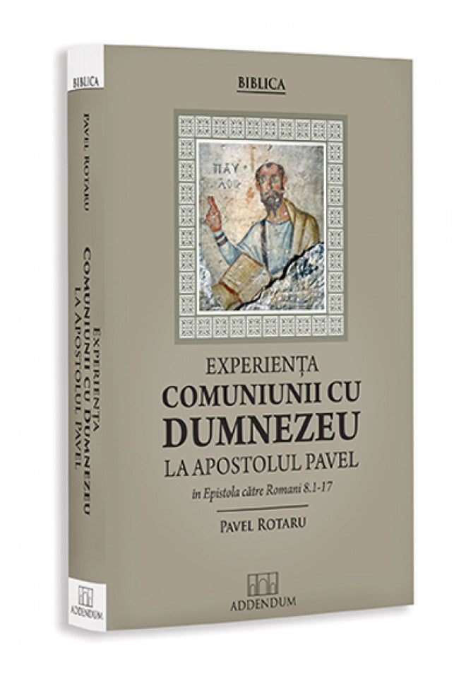 Experiența comuniunii cu Dumnezeu la Apostolul Pavel