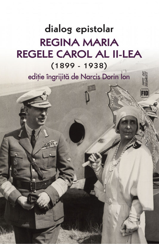 Dialog epistolar. Regina Maria și Regele Carol al II-lea