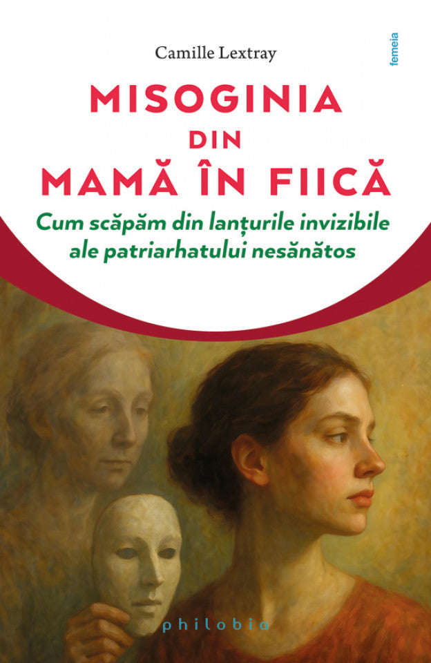 Misoginia din mamă în fiică