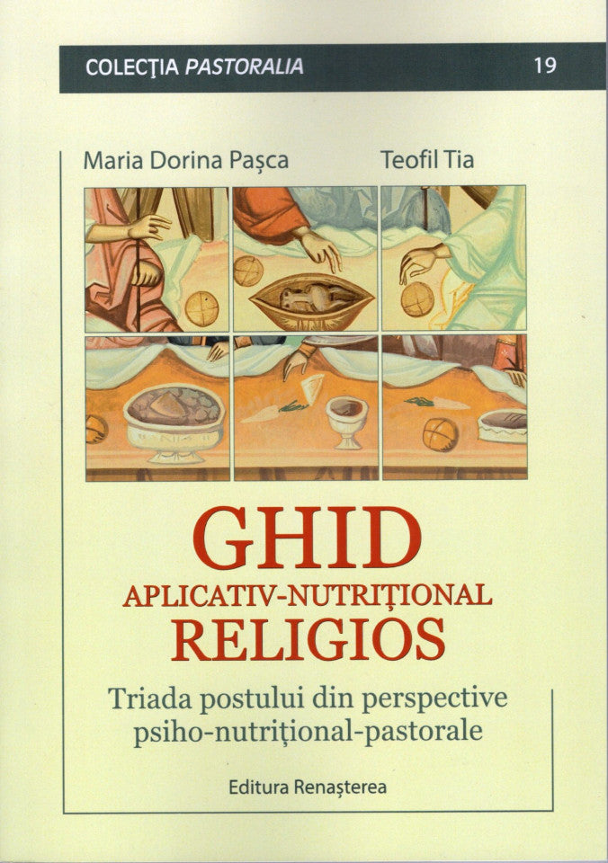 Ghid aplicativ-nutrițional religios. Triada postului din perspective psiho-nutrițional-pastorale