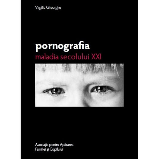 Pornografia, maladia secolului XXI