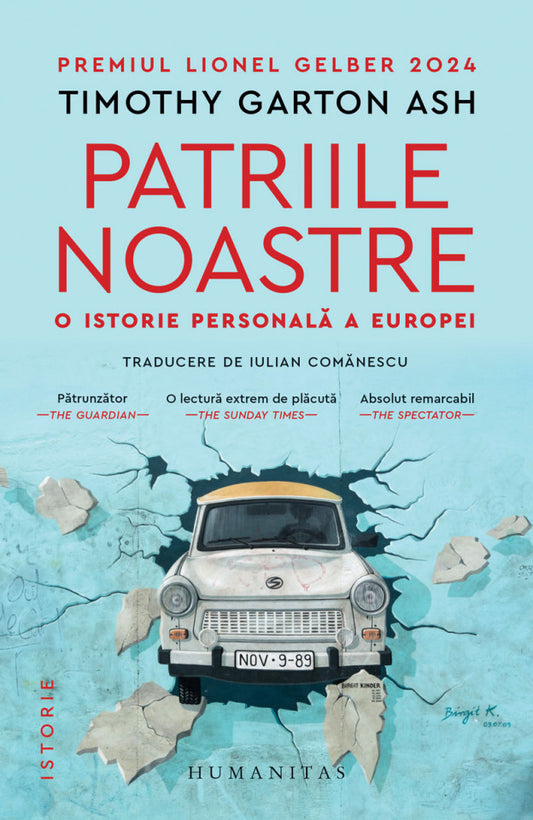 Patriile noastre. O istorie personală a Europei