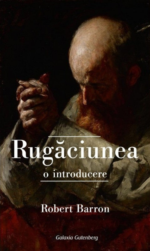 Rugăciunea. O introducere