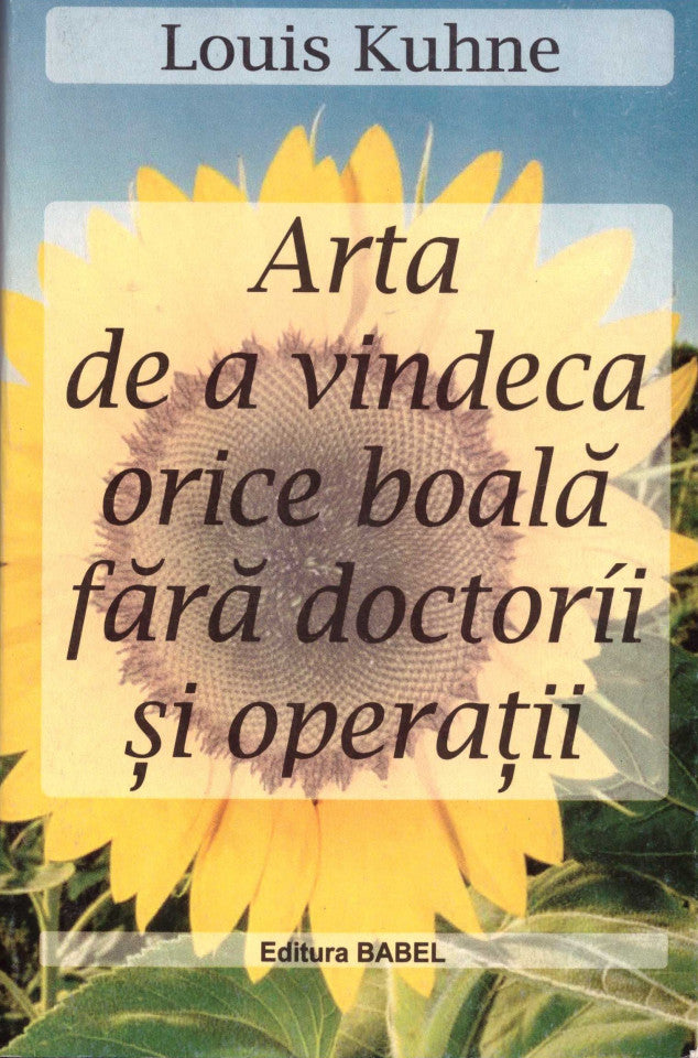 Arta de a vindeca orice boală. Ediția a II-a