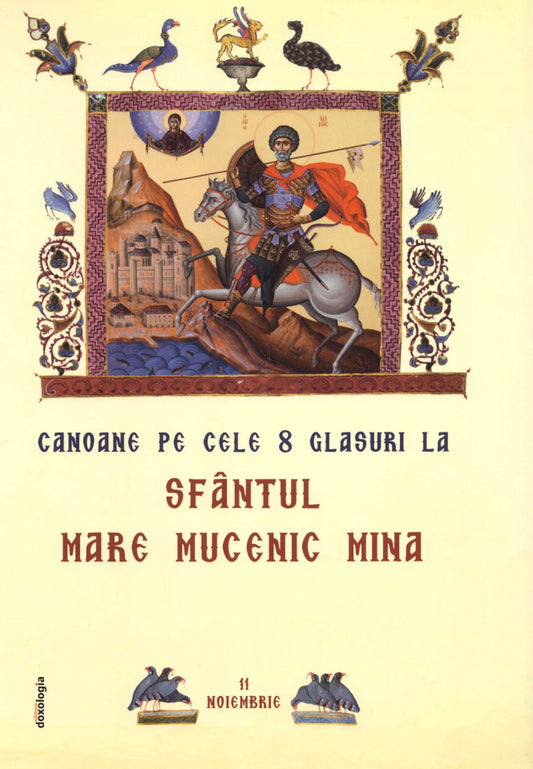 Canoane pe cele 8 glasuri la Sfântul Mare Mucenic Mina