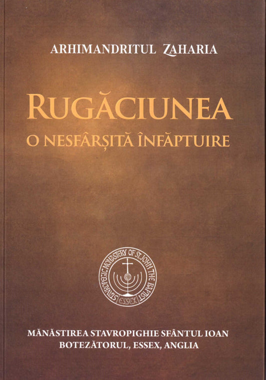 Rugăciunea - o nesfârșită înfăptuire