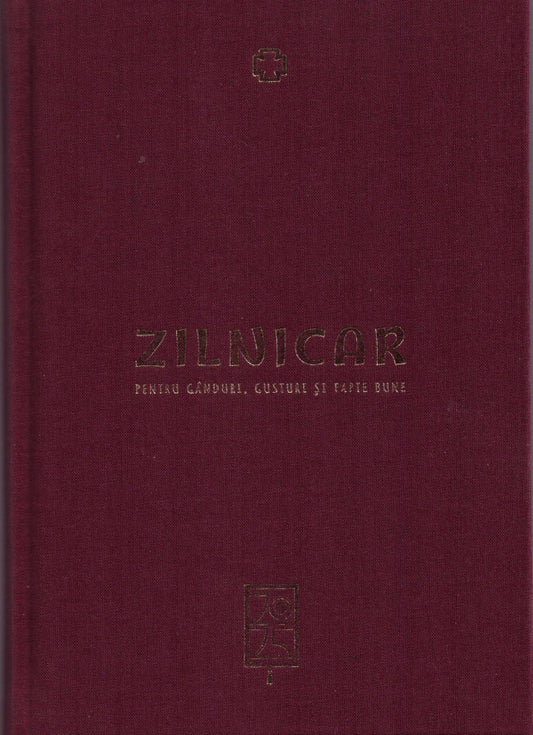 Zilnicar pentru gânduri, gusturi și fapte bune - 2025