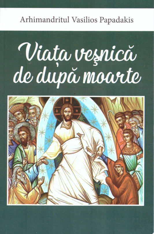 Viaţa veşnică de după moarte