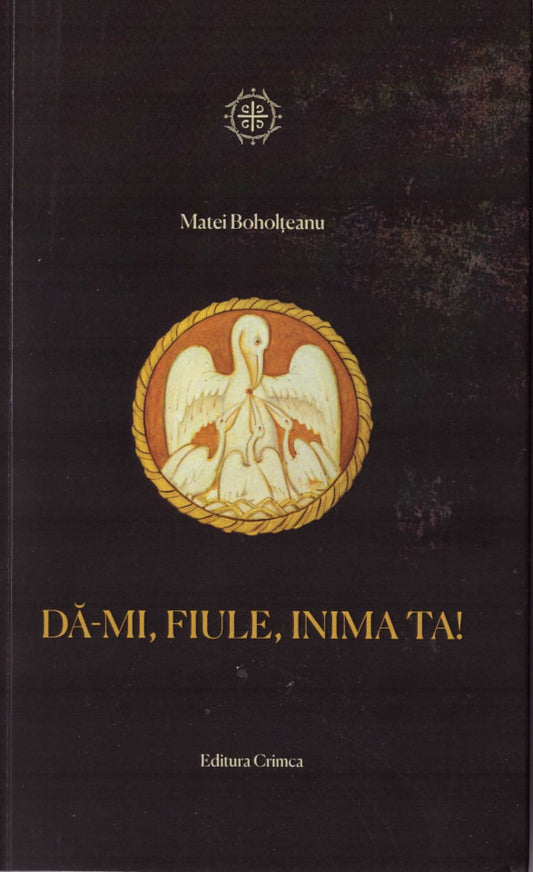 Dă-mi, fiule, inima ta
