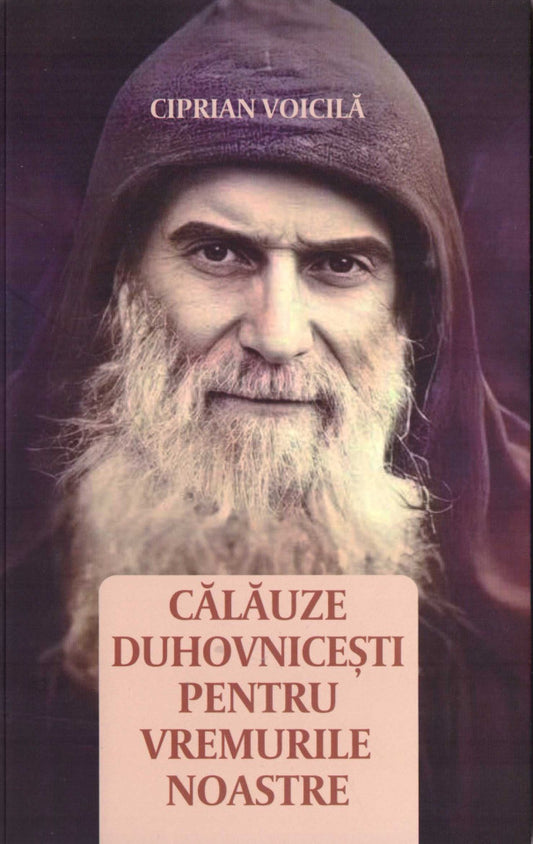 Călăuze duhovnicești pentru vremurile noastre