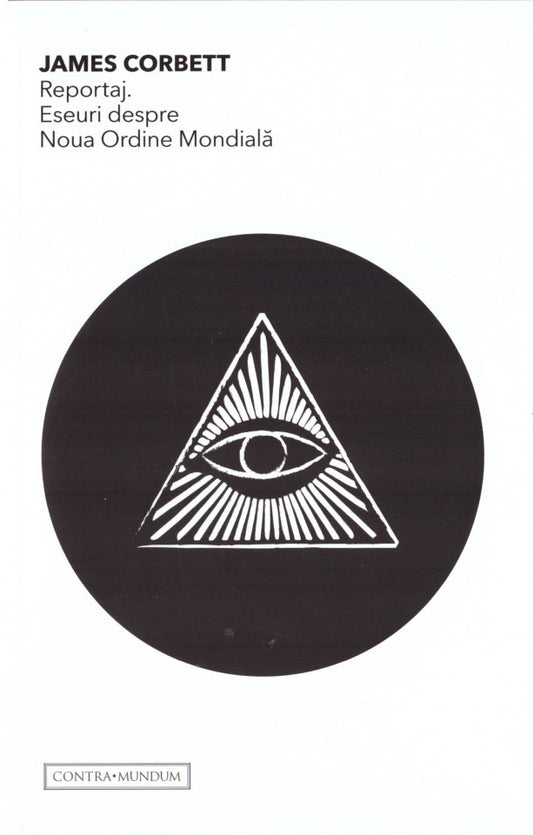 Reportaj. Eseuri despre Noua Ordine Mondială.