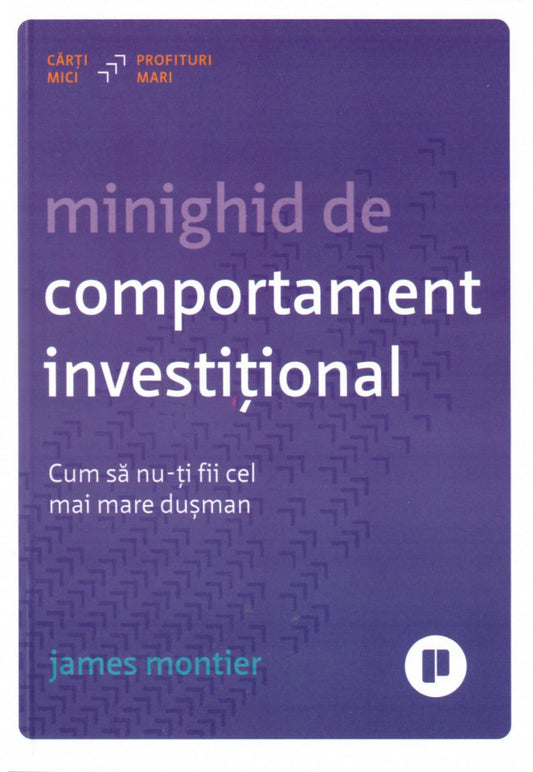 Minighid de comportament investițional. Cum să nu-ți fii cel mai mare dușman