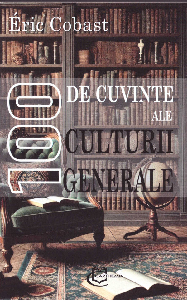 100 de cuvinte ale culturii generale