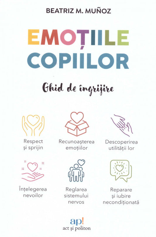Emoțiile copiilor: Ghid de îngrijire