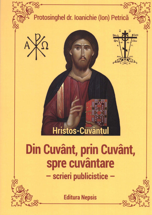Din Cuvânt, prin Cuvânt, spre cuvântare
