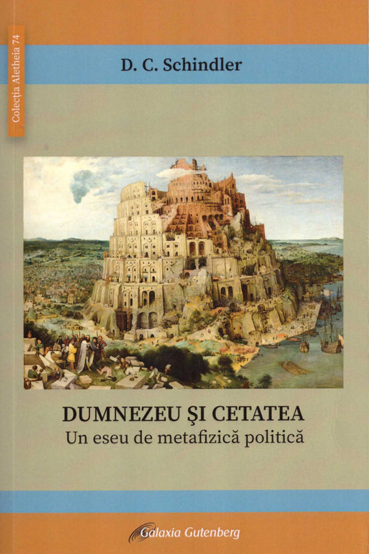 Dumnezeu și cetatea. Un eseu de metafizică politică