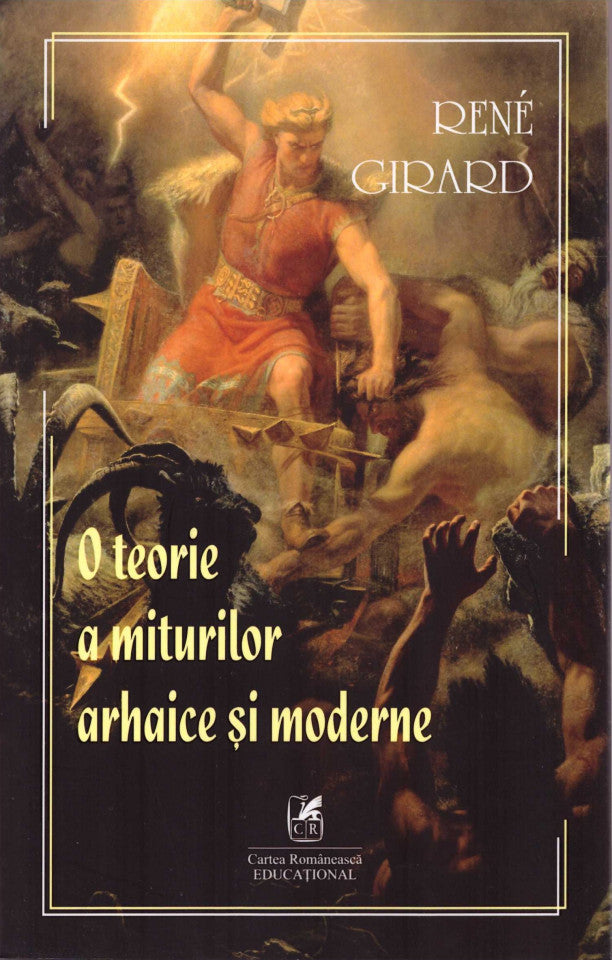 O teorie a miturilor arhaice și moderne