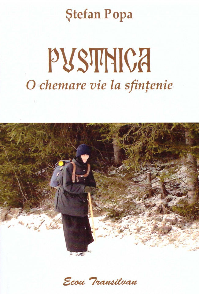 Pustnica - O chemare vie la sfințenie