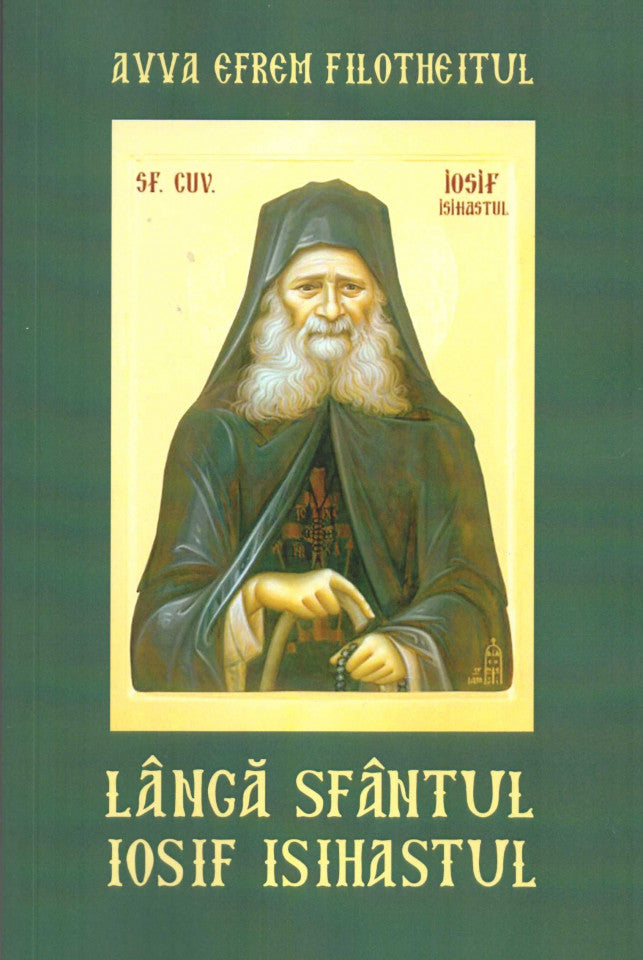 Lângă Sfântul Iosif Isihastul